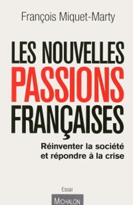 Les nouvelles passions françaises, Michalon, 2013